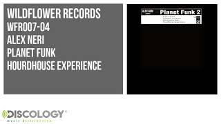 Alex Neri - Planet Funk [ Hourdhouse Experience ] WFR007