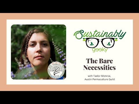 The Bare Necessities - Sustainably Geeky Ep 44