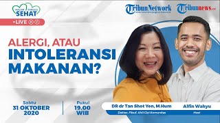MALAM MINGGU SEHAT: Alergi atau Intoleransi Makanan?
