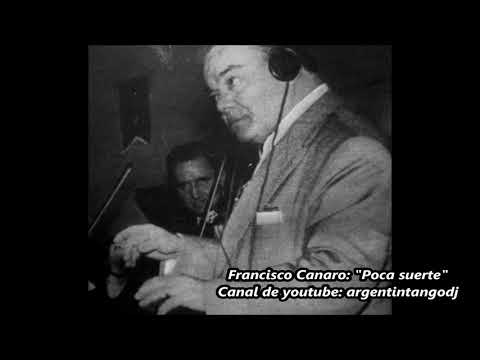 Francisco Canaro - Poca suerte - Tango