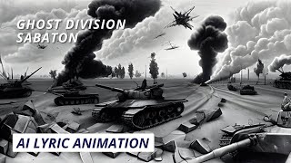 Ghost Division - Sabaton (AI Music Video Animation)