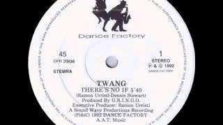 Twang - There's No If (Crash on Beat Version)