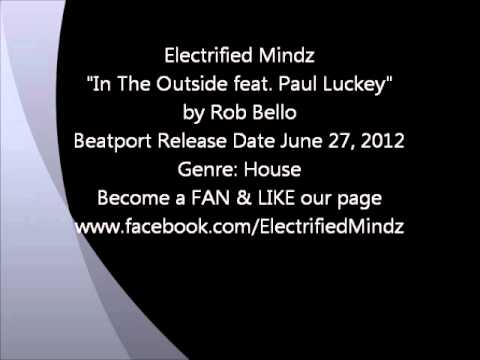 In The Outside feat Paul Luckey - Rob Bello ( Teaser )