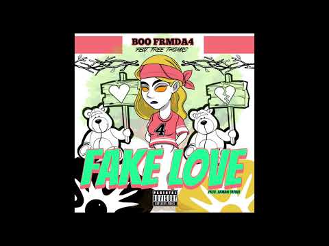 Boo ft Tree Thomas - "Fake Love" (prod. Armani DePaul)