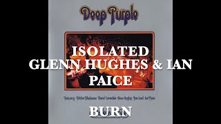 Deep Purple - Isolated - Glenn Hughes &amp; Ian Paice - Burn - Made In Europe