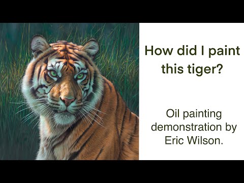 Painting a Tiger in oils. Tutorial.