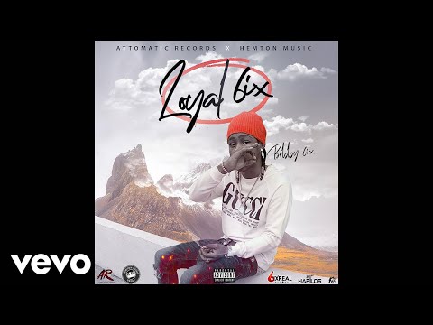 Bobby 6ix - Loyal 6ix (Official Audio)