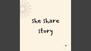 Download lagu She Share Story mp3