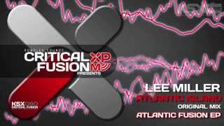 [KSX090] Lee Miller - Atlantic Island (Original Mix) Atlantic Fusion EP