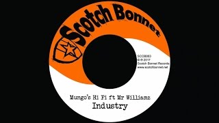 Mungo's Hi Fi Ft. Mr Williamz - Industry