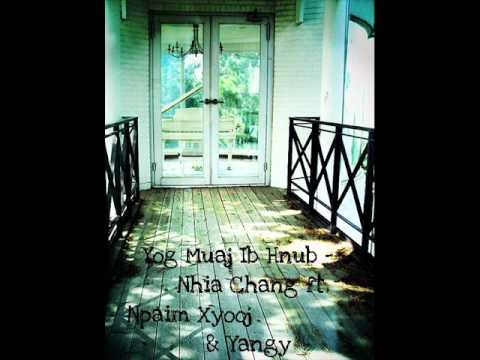 Yog Muaj Ib Hnub - Nhia Chang ft. Npaim Xyooj & Yangy