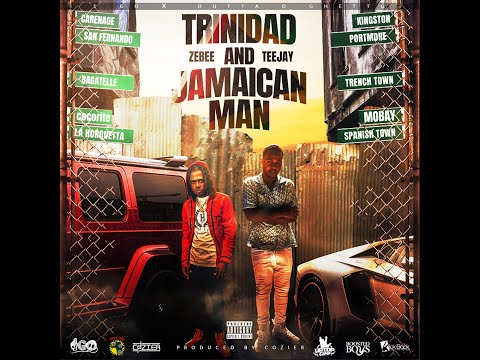 Zebee x Teejay x Odg - Trinidad and Jamaican Man (Official Audio)
