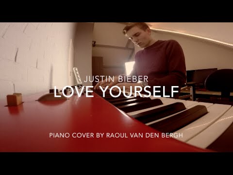 Love Yourself - Justin Bieber | Piano Cover by Raoul van den Bergh