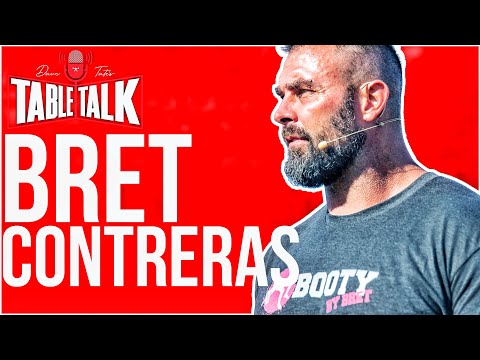 Bret Contreras l Booty by Bret, StrongLifting, Barbell Hip Thrust Inventor, Table Talk #206