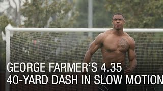 George Farmer’s 4.35 40-Yard Dash in Slow Motion