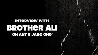 Brother Ali Interview  - on Ant and Jake One
