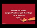 You're Welcome Lyrics - Heathers the Musical