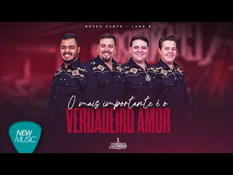 Os Altaneiros - O Mais Importante É O Verdadeiro Amor (Nosso Canto – Lado B) [Clipe Oficial]
