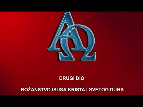 Božanstvo Isusa Krista i Svetog Duha, 2.dio - Staniša Margarić