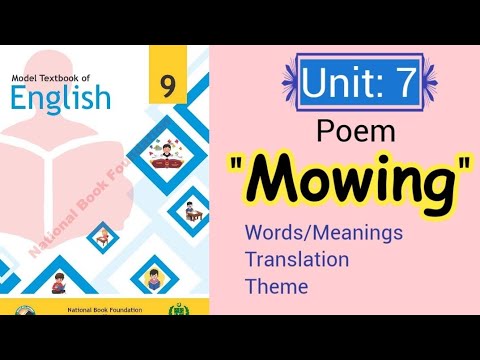 Poem Mowing|| UNIT 7 || English class 9 || NBF || National Curriculum