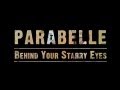 Parabelle: Behind Your Starry Eyes (the making of ...
