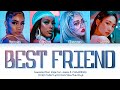 LYRICS Best Friend Saweetie Feat Doja Cat Jamie CHANMINA Color Coded Lyrics