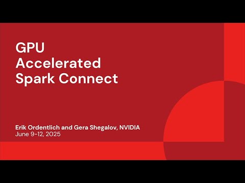 Watch: GPU Accelerated Spark Connect