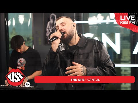 The Urs -  Vântul (LIVE @ KISS FM) #avanpremiera