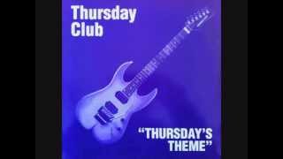 Thursday Club - Thursdays Theme (Smokin' Dub) (HQ)