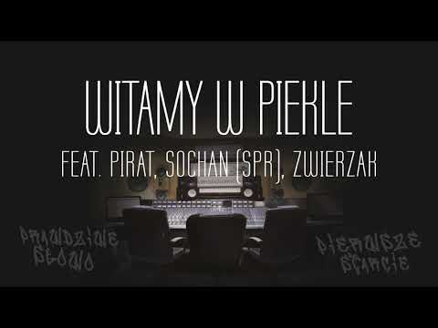 09.Prawdziwe Słowo - Witamy w piekle feat Pirat(SPR), Sochan(SPR), Zwierzak prod.Marc