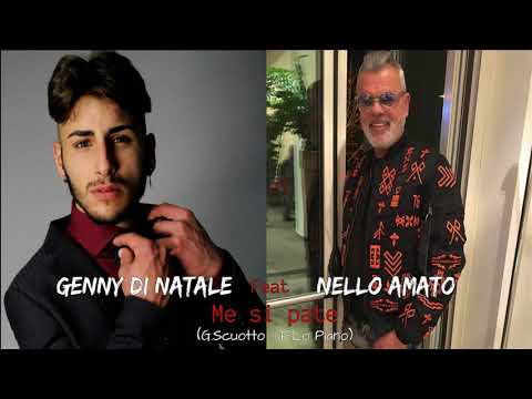 Genny Di Natale feat Nello Amato - Me si pate - Ufficiale 2017