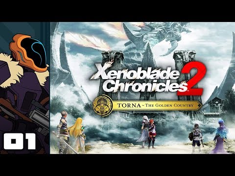 Let's Play Xenoblade Chronicles 2: Torna ~ The Golden Country - Part 1 - Rampant Pugilism