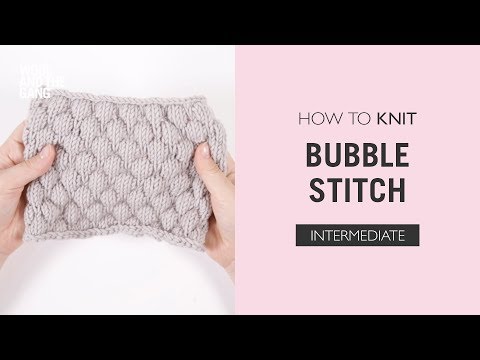 How To: Knit Bubble Stitch poster