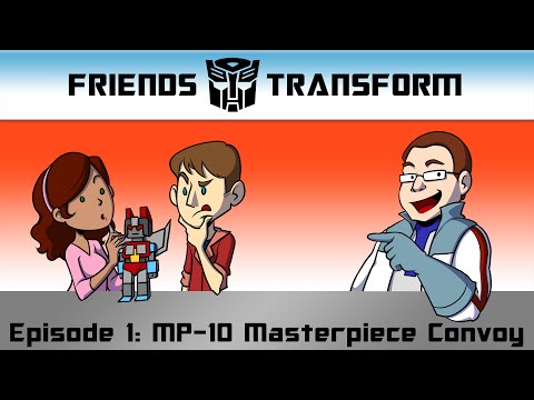 Friends Transform 01: MP-10 Convoy/Optimus Prime