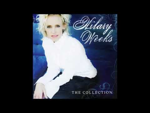 Hilary Weeks - The Collection (Full Album)