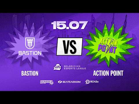 Belarusian Esports League S2 | Групповой этап | BASTION vs Action Point