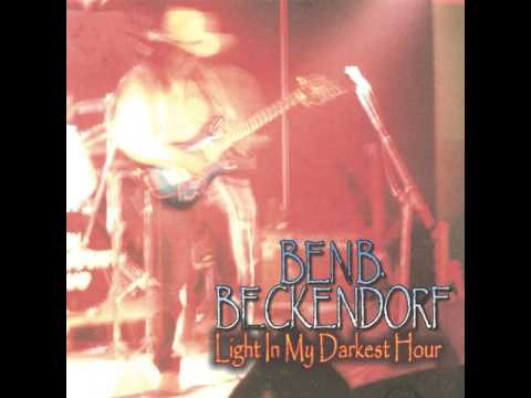 Ben B. Beckendorf  -   Light In My Darkest Hour