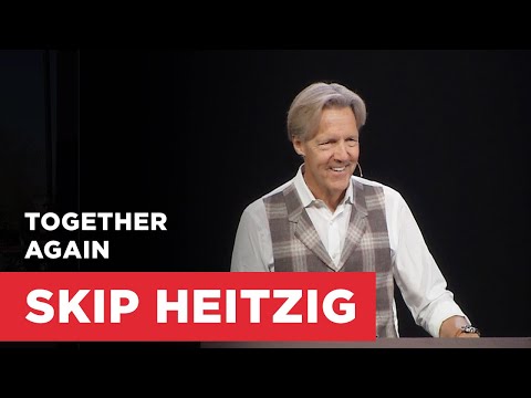 Juntos de nuevo - Hechos 2:1-16 | Conéctate con Skip Heitzig