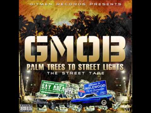 G.M.O.B "ON THE RISE" FT YOUNG TECH PALM TREES TO STREET LIGHTS STREET TAPE