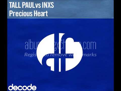 Precious Heart [Lush Remix] - Tall Pall vs INXS