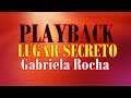 (PLAYBACK) LUGAR SECRETO | GABRIELA ROCHA | COM LEGENDA | BY CICERO EUCLIDES (PLAYBACK) LUGAR SECRETO | GABRIELA ROCHA | COM LEGENDA | BY CICERO EUCLIDES