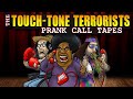 Touch-Tone Terrorists (Prank Calls) Part 3