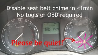 How to disable / turn off seat belt chime / alarm in VAG cars SIMPLE Skoda Audi VW Seat
