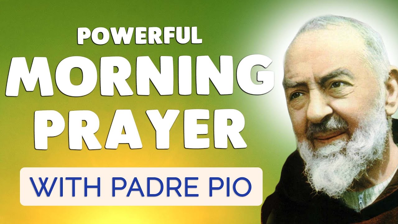 🙏 Powerful Morning Prayer to Padre Pio