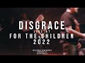 Disgrace - 12/18/2022 (Live @ For the Children 2022)