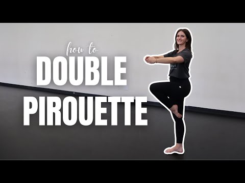 How to do a Double Pirouette