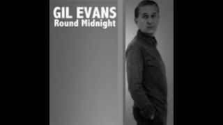 Gil Evans _ Round Midnight