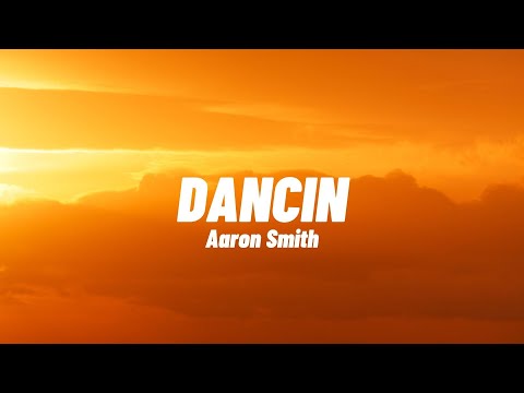 Aaron Smith, ft. Luvli | Dancin (Lyrics Video