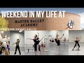 WEEKEND IN MY LIFE AT MASTER BALLET ACADEMY (private lessons, rehearsals, class, etc)