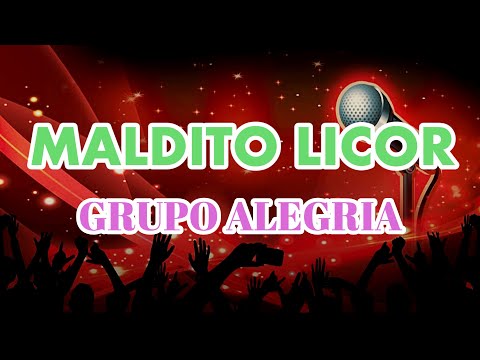 Maldito Licor - Alegría